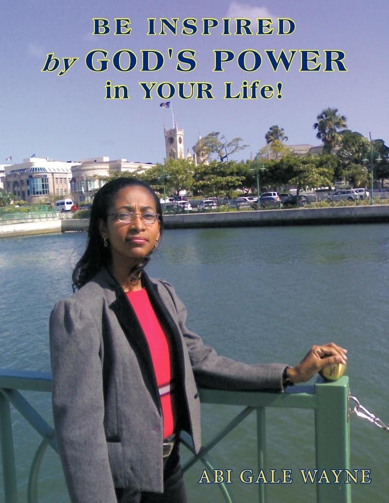 Be Inspired by God's Power in Your Life!