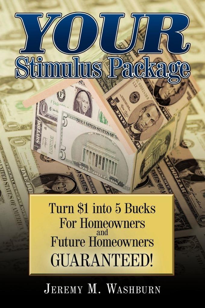 YOUR Stimulus Package