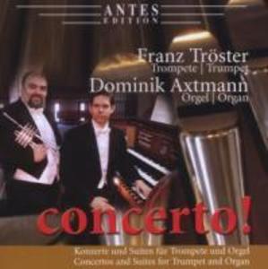 Concertos & Suites For Trumpet And Organ
