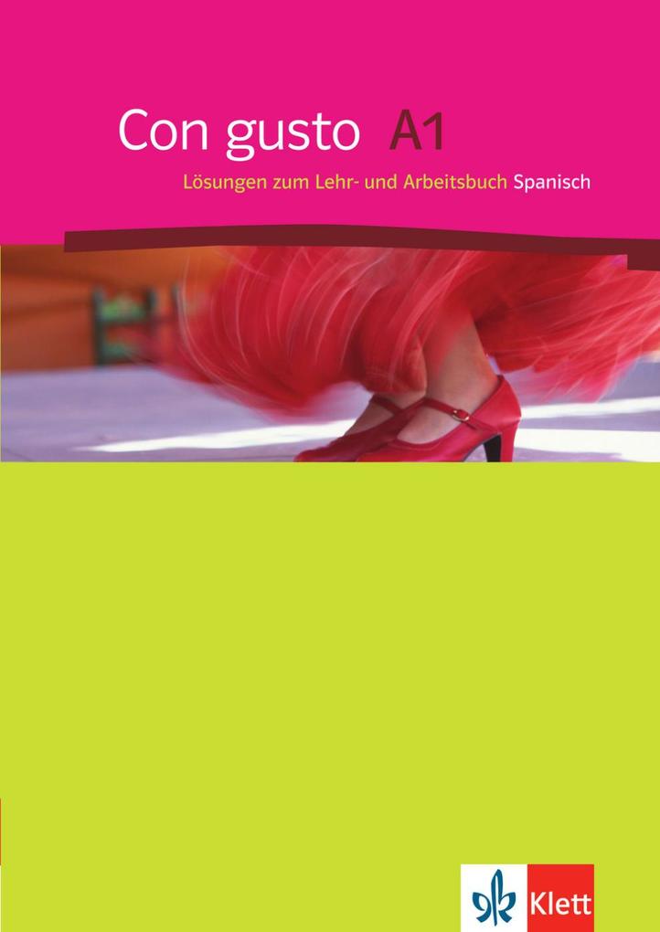 Con gusto A1. Lösungsheft zum Lehr-und Arbeitsbuch - Margarita Görrissen/ Pilar Pérez Cañizares