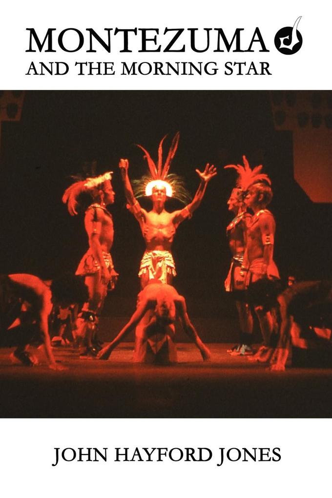 Montezuma and the Morning Star
