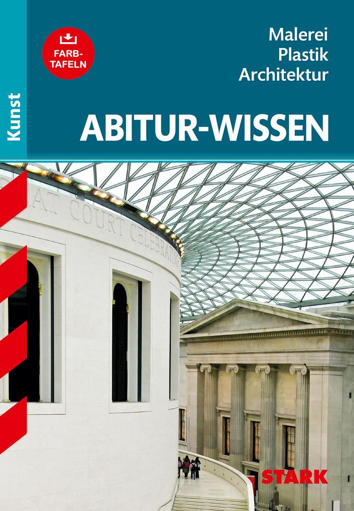 Abitur-Wissen Kunst 1. Grundwissen Malerei Plastik Architektur für G8 - Barbara Pfeuffer