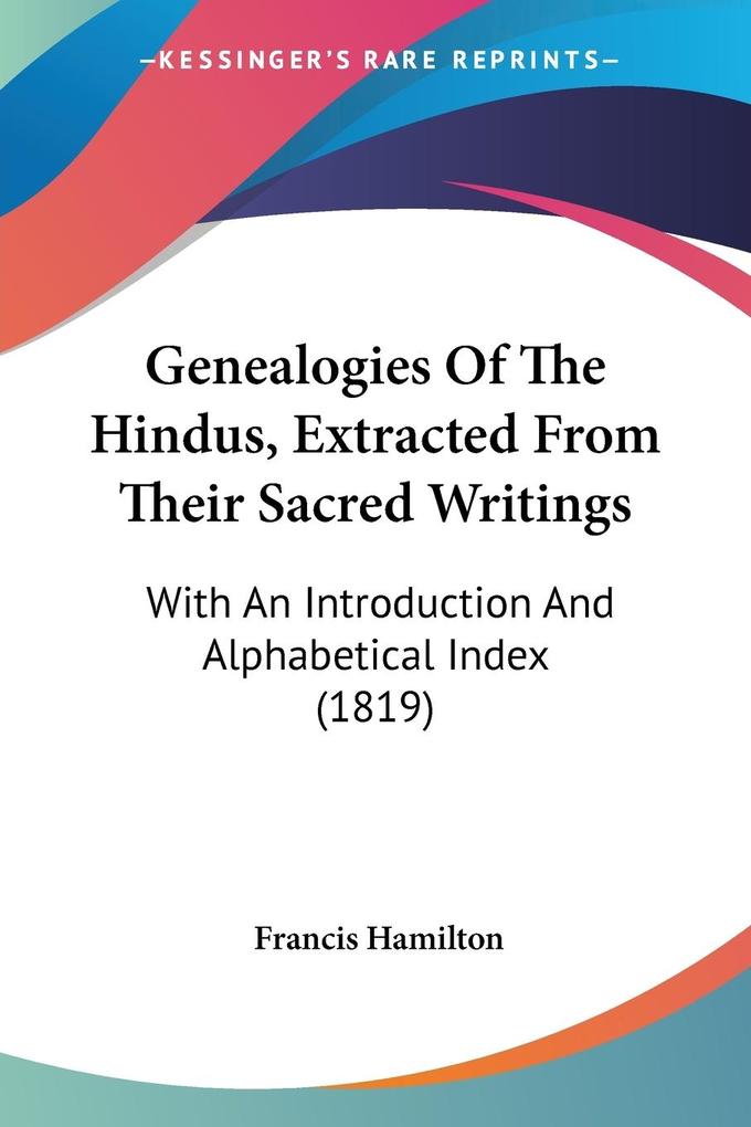 Genealogies Of The Hindus Extracted From Their Sacred Writings