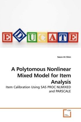 A Polytomous Nonlinear Mixed Model for Item Analysis - Seon-Hi Shin