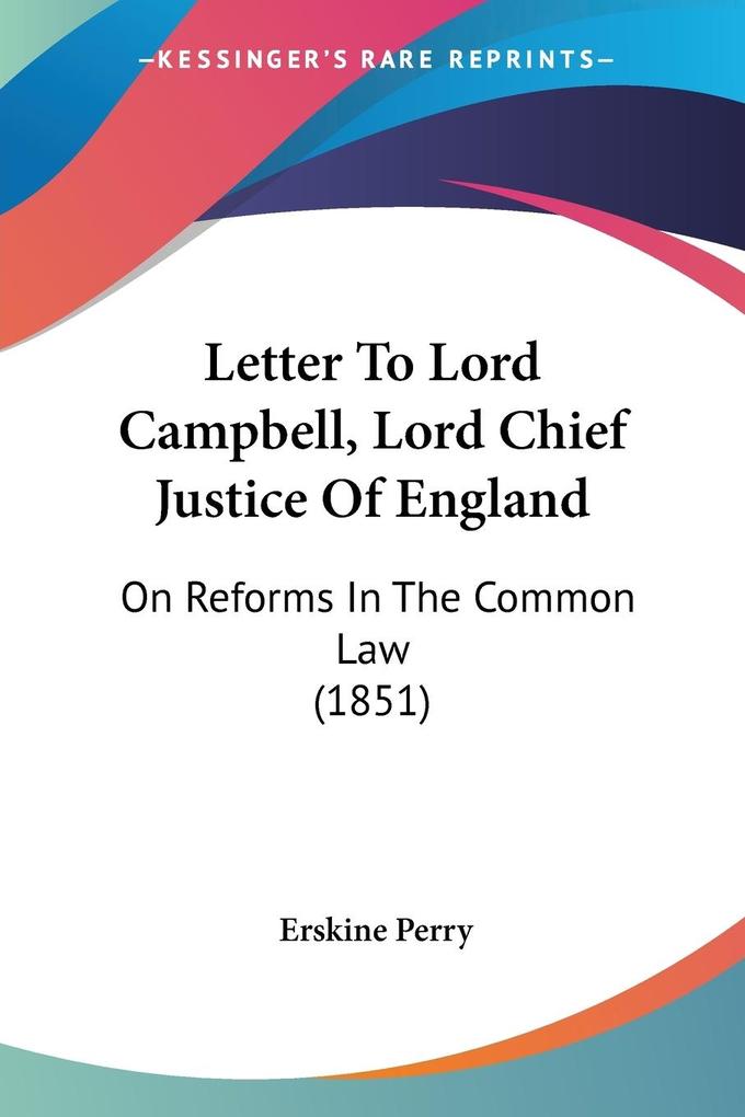 Letter To Lord Campbell Lord Chief Justice Of England