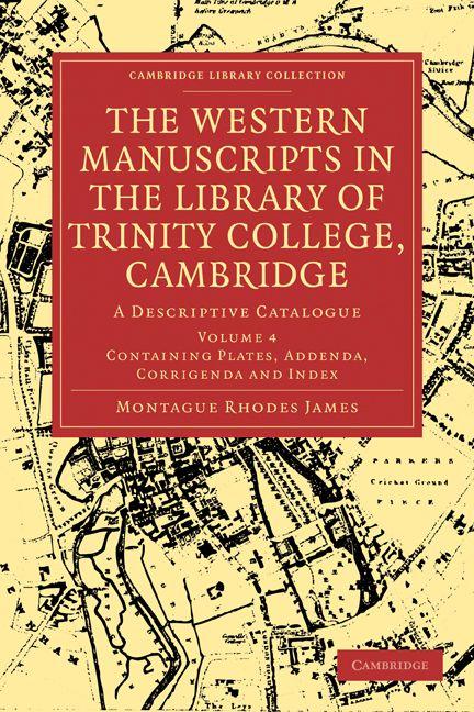 The Western Manuscripts in the Library of Trinity College Cambridge