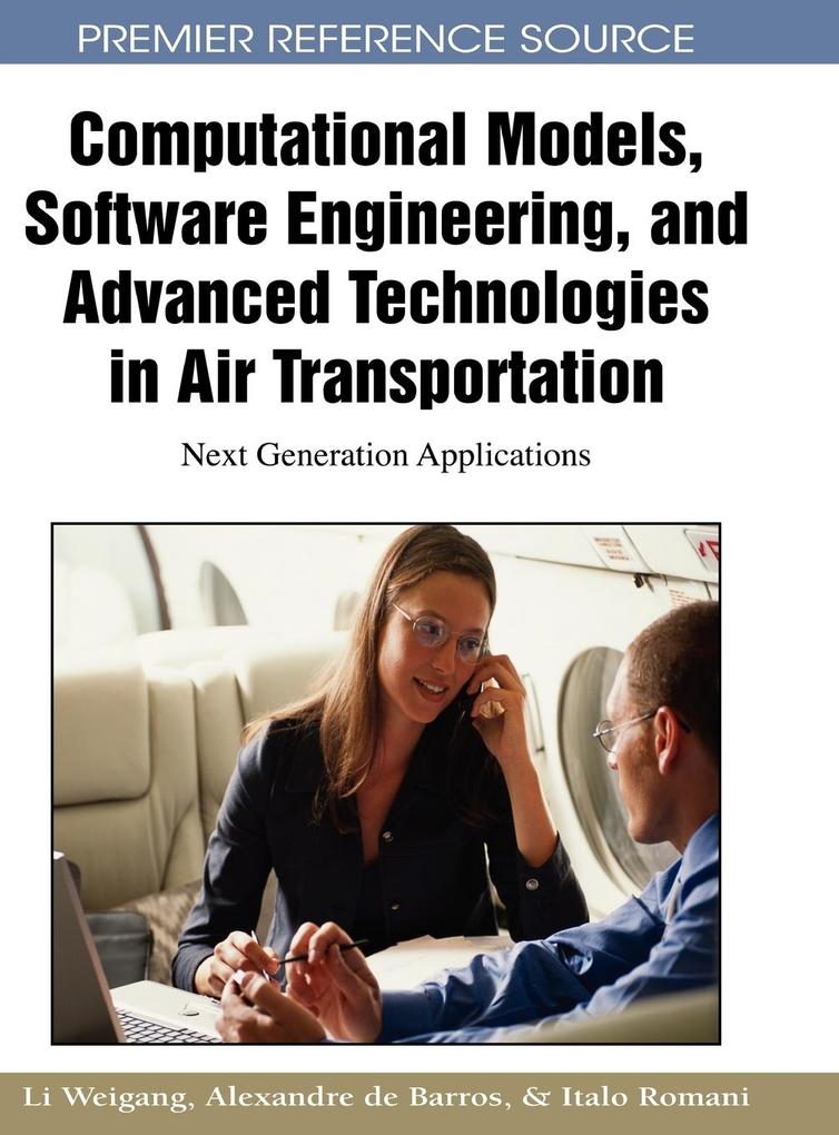 Computational Models Software Engineering and Advanced Technologies in Air Transportation