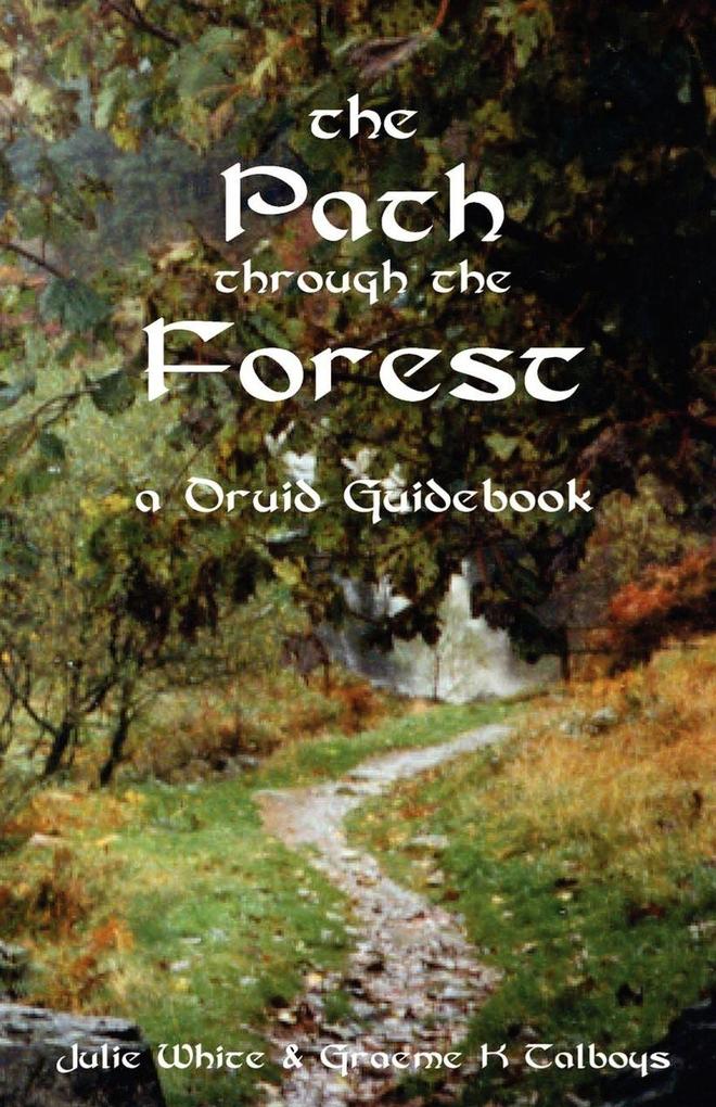 The Path Through the Forest
