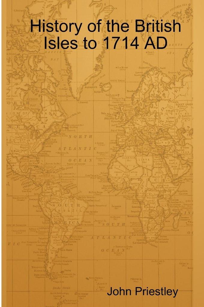 History of the British Isles to 1714 AD