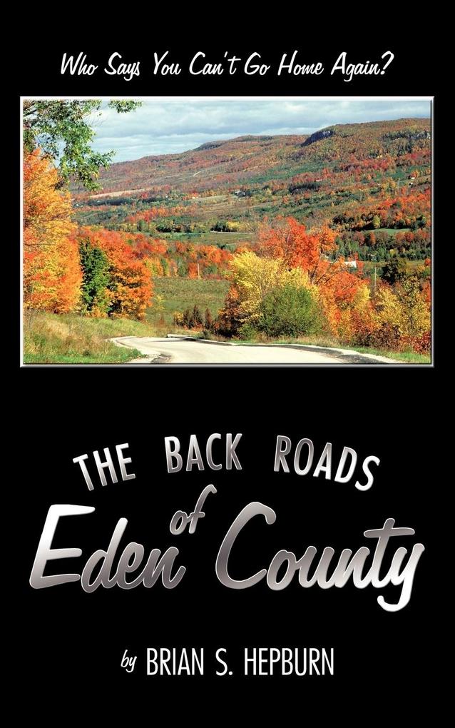 The Back Roads of Eden County - Brian Hepburn