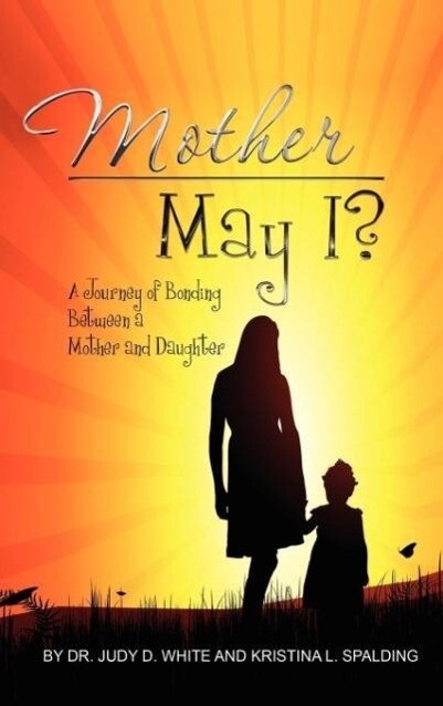 Mother May I Twenty Years In The Making-A Mother And Daughter‘s Love