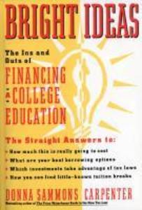 Bright Ideas: The Ins & Outs of Financing a College Education