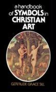 A Handbook of Symbols in Christian Art