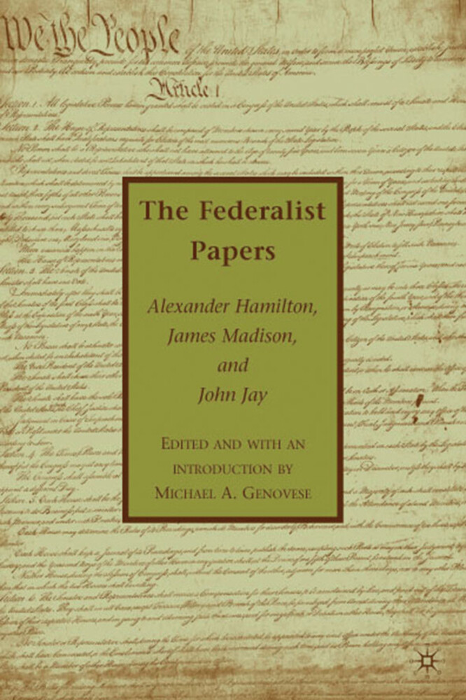 The Federalist Papers - A. Hamilton/ J. Madison/ J. Jay