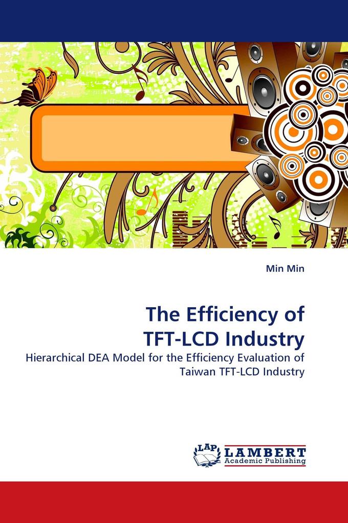 The Efficiency of TFT-LCD Industry