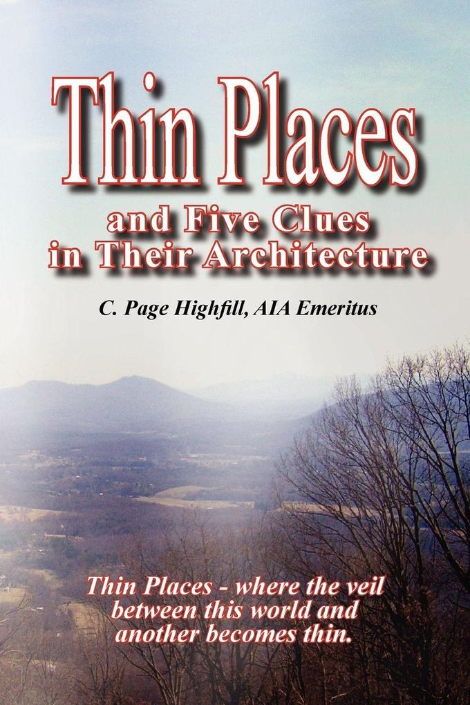 Thin Places and Five Clues in Their Architecture