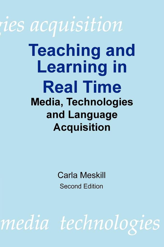 Teaching and Learning in Real Time