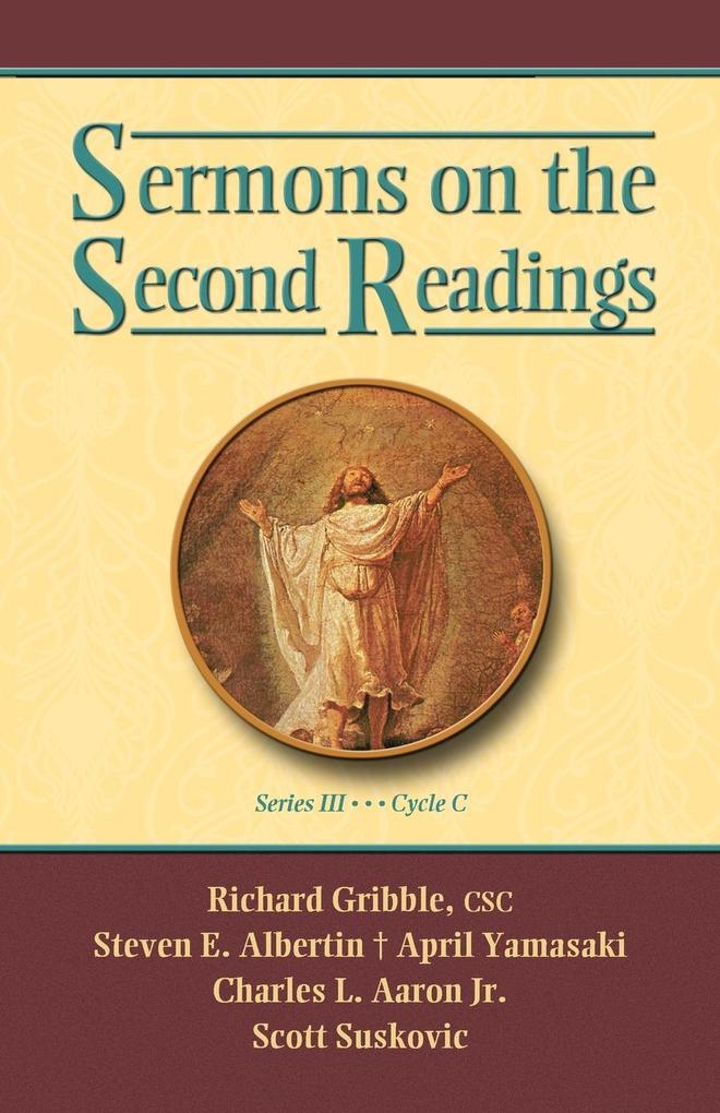 SERMONS ON THE SECOND READINGS SERIES III CYCLE C