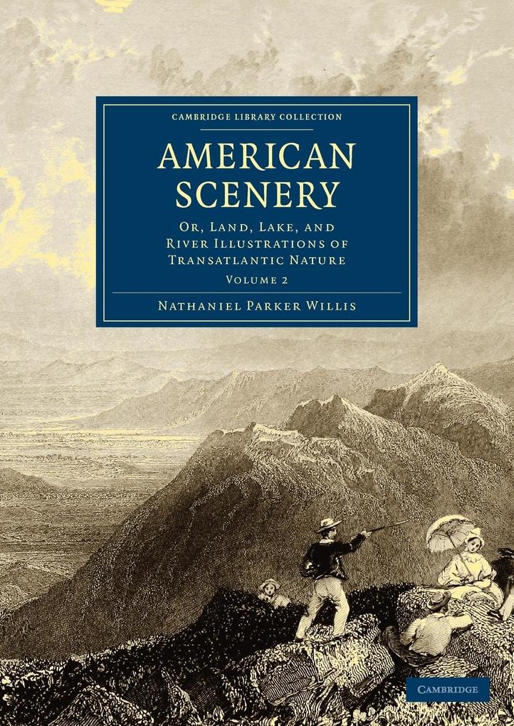 American Scenery - Nathaniel Parker Willis