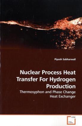 Nuclear Process Heat Transfer For Hydrogen Production - Piyush Sabharwall