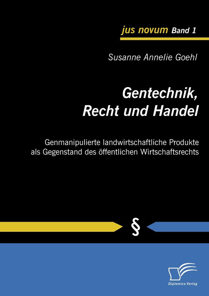 Gentechnik Recht und Handel