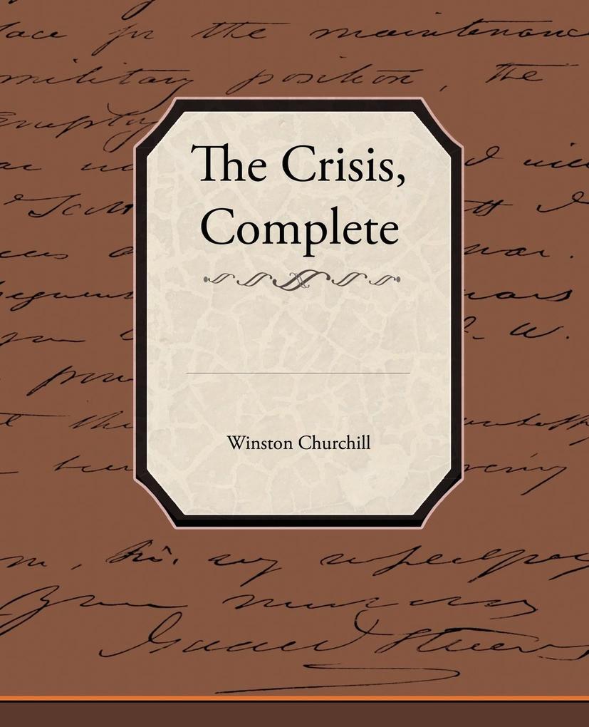 The Crisis Complete - Winston Churchill