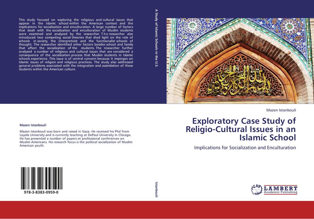 Exploratory Case Study of Religio-Cultural Issues in an Islamic School