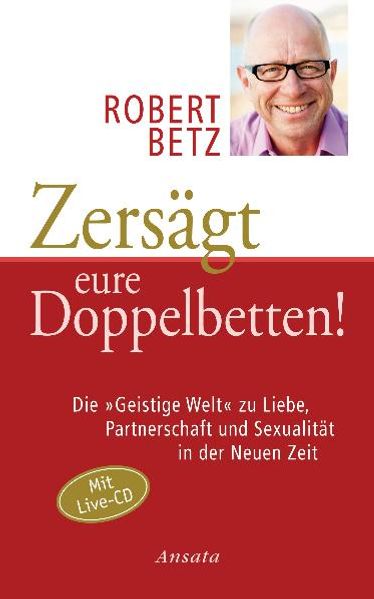 Ansata Damen Zersägt Eure Doppelbetten, Ratgeber Von Robert Betz - Bild 4