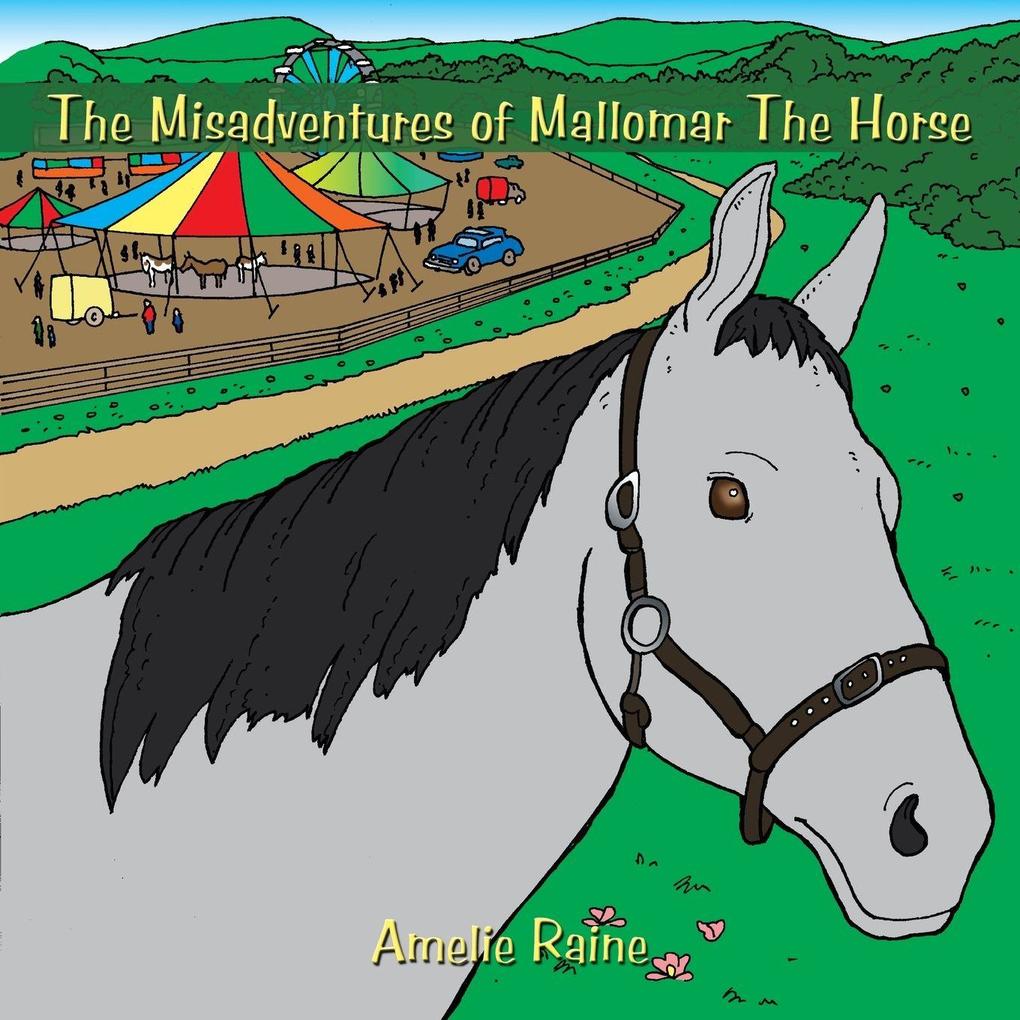The Misadventures of Mallomar The Horse