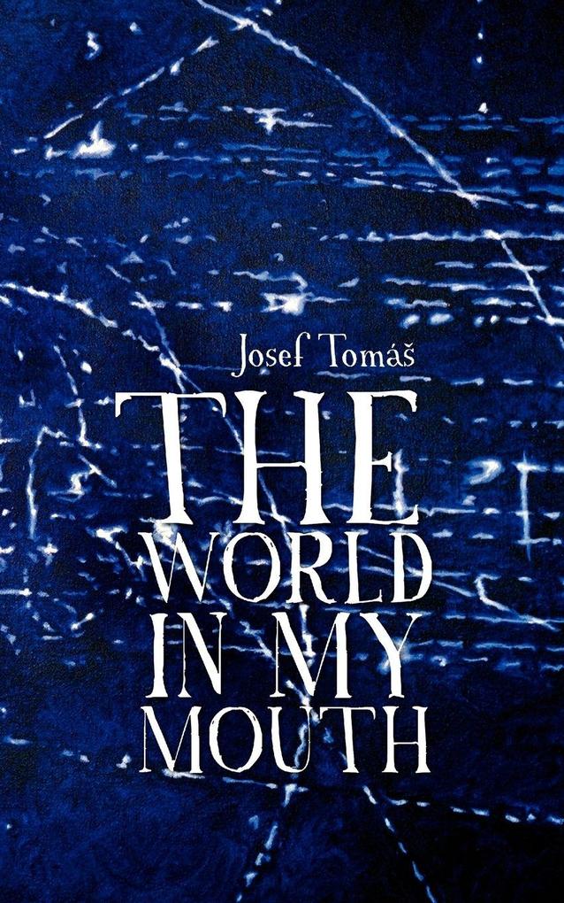 The World in my Mouth