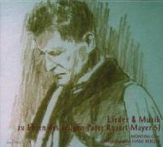 Pater Rupert Mayer SJLieder & Musik