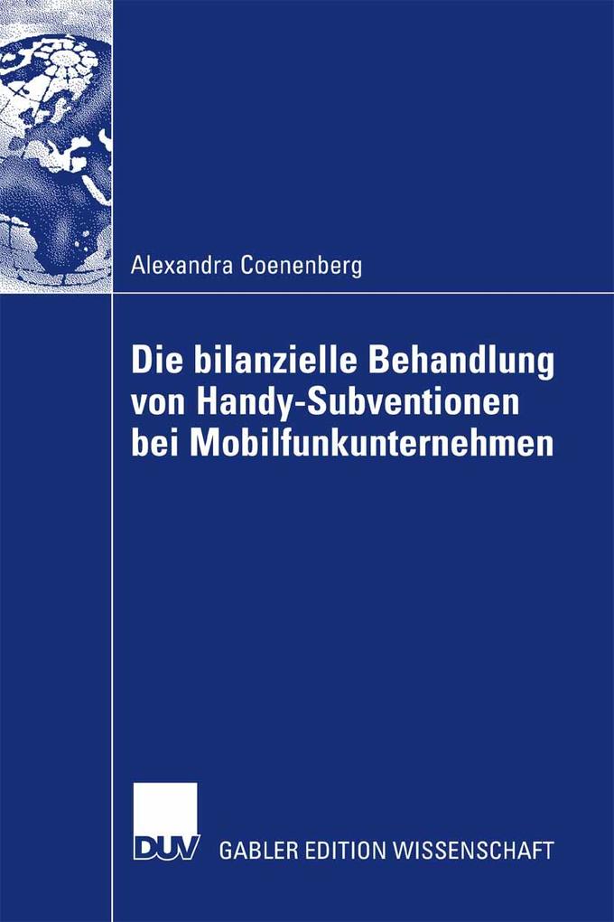 Die bilanzielle Behandlung von Handy-Subventionen bei Mobilfunkunternehmen - Alexandra Coenenberg