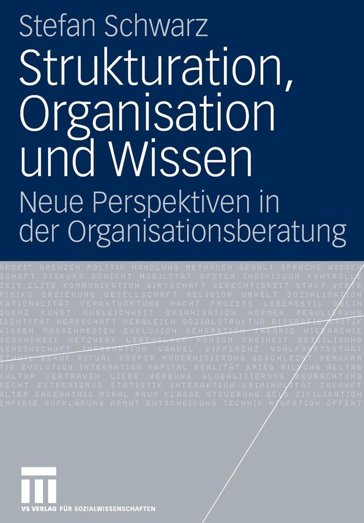 Strukturation Organisation und Wissen