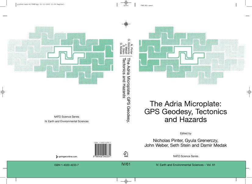 The Adria Microplate: GPS Geodesy Tectonics and Hazards