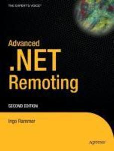 Advanced .NET Remoting - Ingo Rammer/ Mario Szpuszta