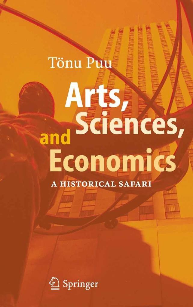 Arts Sciences and Economics - Tönu Puu