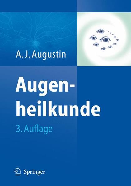 Augenheilkunde - A. J. Augustin/ Albert J. Augustin