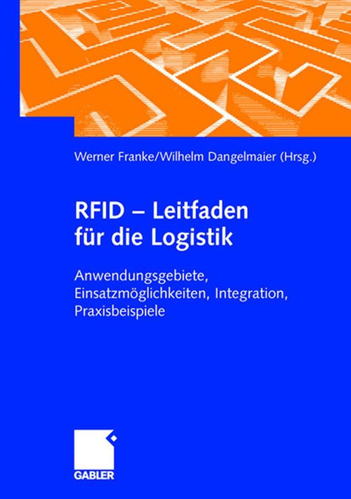 RFID - Leitfaden für die Logistik - Christian Sprenger/ Frank Wecker