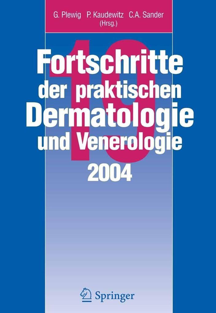 Fortschritte der praktischen Dermatologie und Venerologie 2004