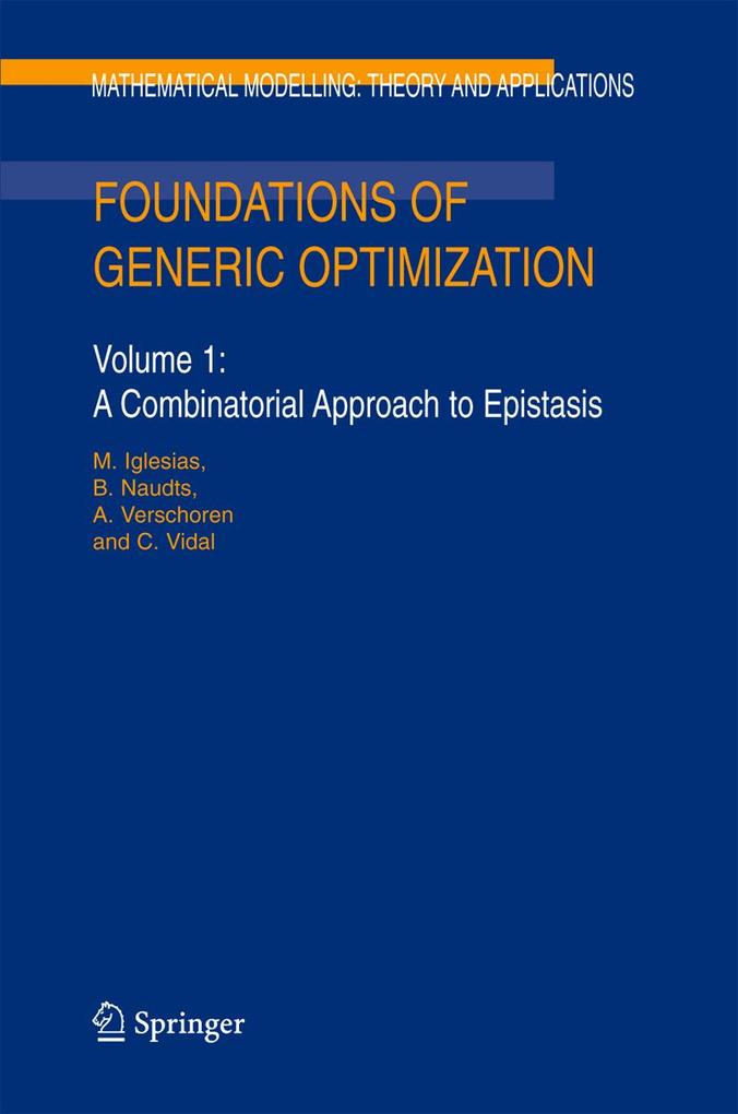 Foundations of Generic Optimization - A. Verschoren/ B. Naudts/ C. Vidal/ M. Iglesias