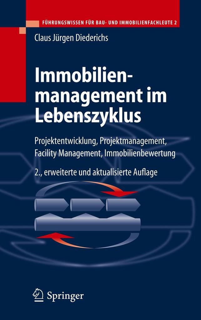 Immobilienmanagement im Lebenszyklus - Claus Jürgen Diederichs