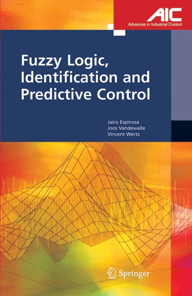 Fuzzy Logic Identification and Predictive Control