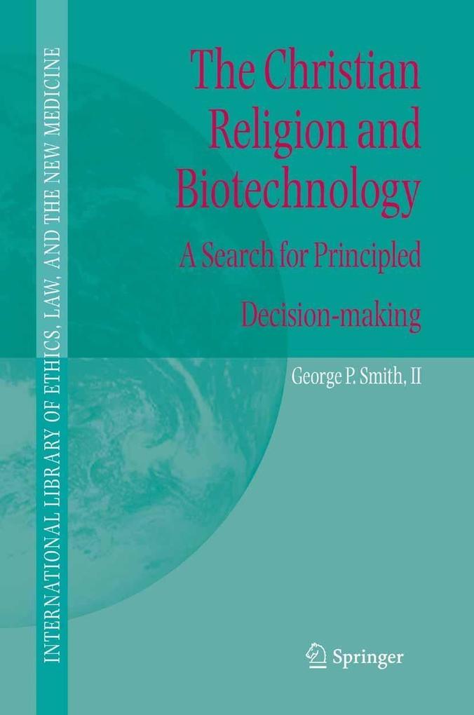 The Christian Religion and Biotechnology - George P. Smith