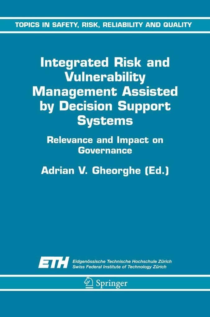 Integrated Risk and Vulnerability Management Assisted by Decision Support Systems
