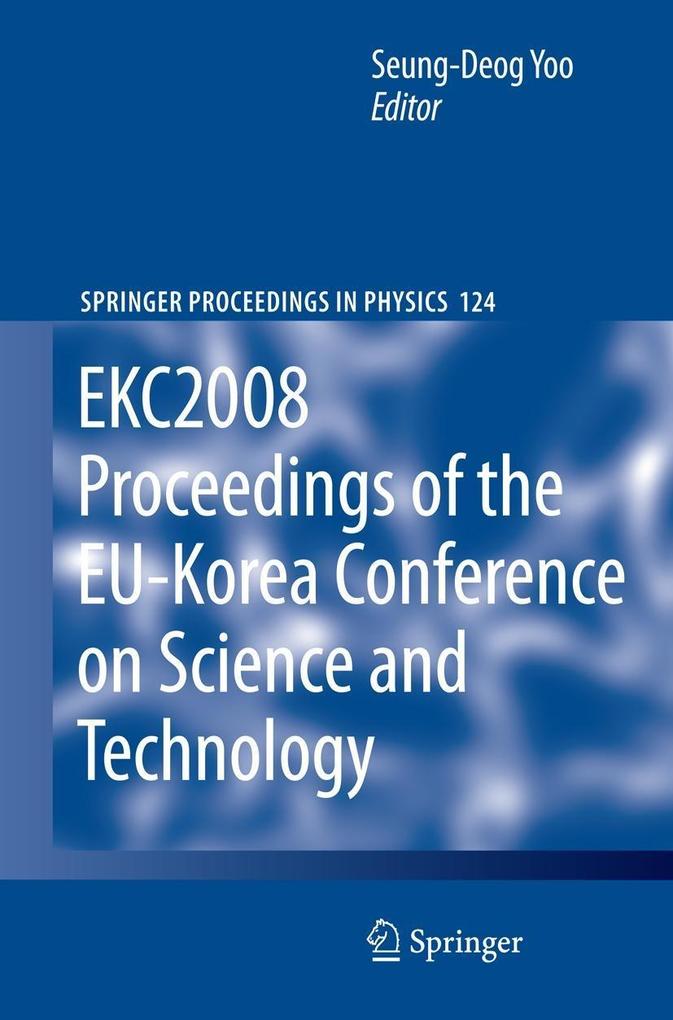 EKC2008 Proceedings of the EU-Korea Conference on Science and Technology