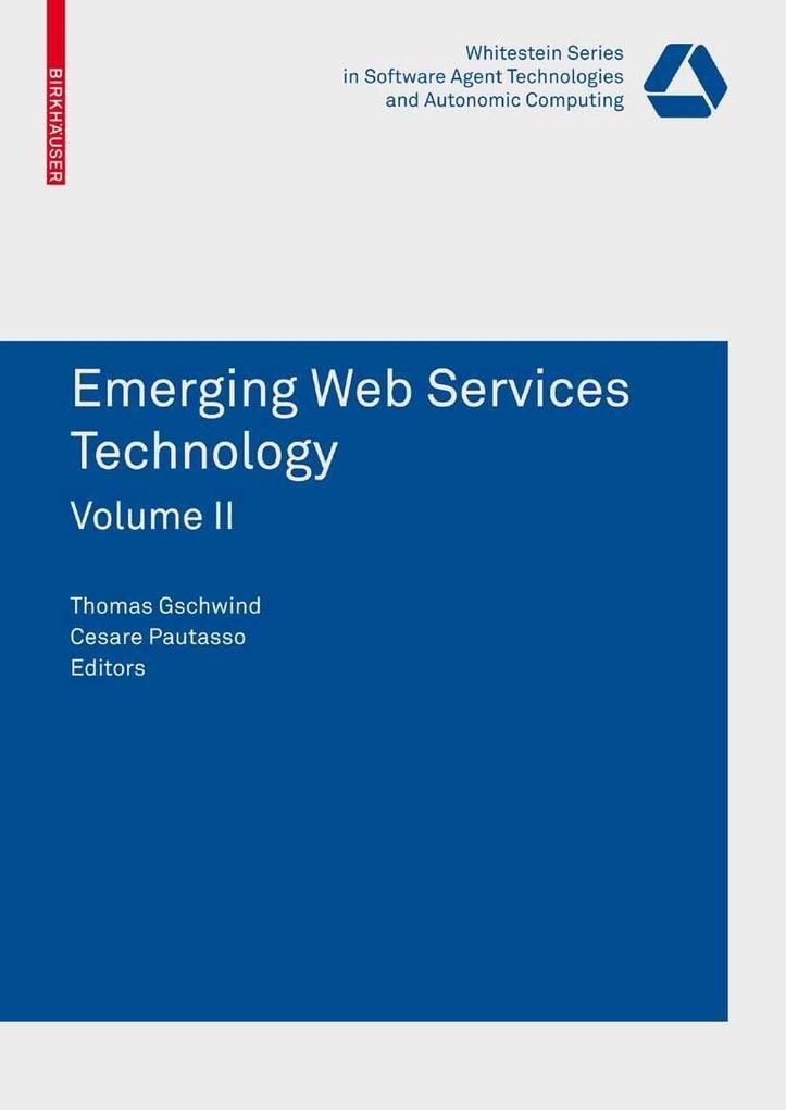 Emerging Web Services Technology Volume II