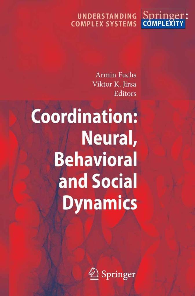 Coordination: Neural Behavioral and Social Dynamics