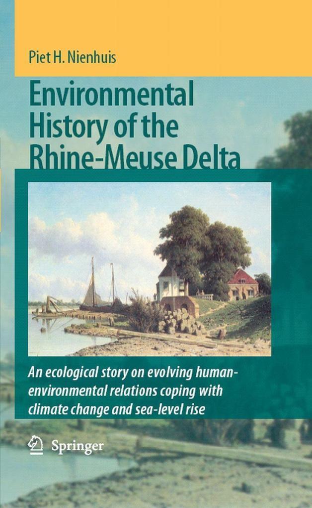 Environmental History of the Rhine-Meuse Delta - P. H. Nienhuis
