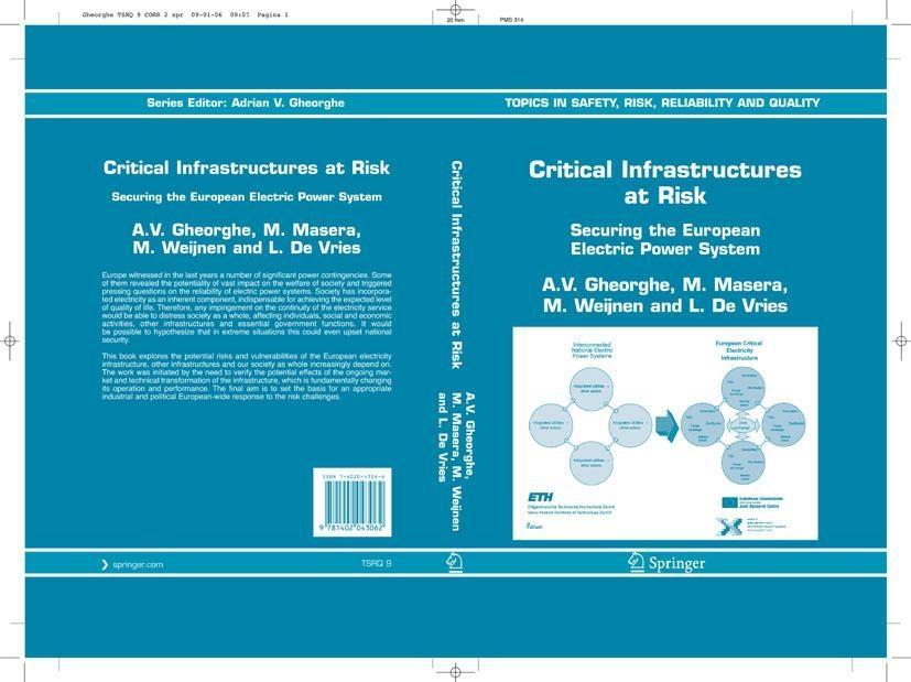 Critical Infrastructures at Risk - A. V. Gheorghe/ M. Masera/ M. Weijnen/ L. J. De Vries