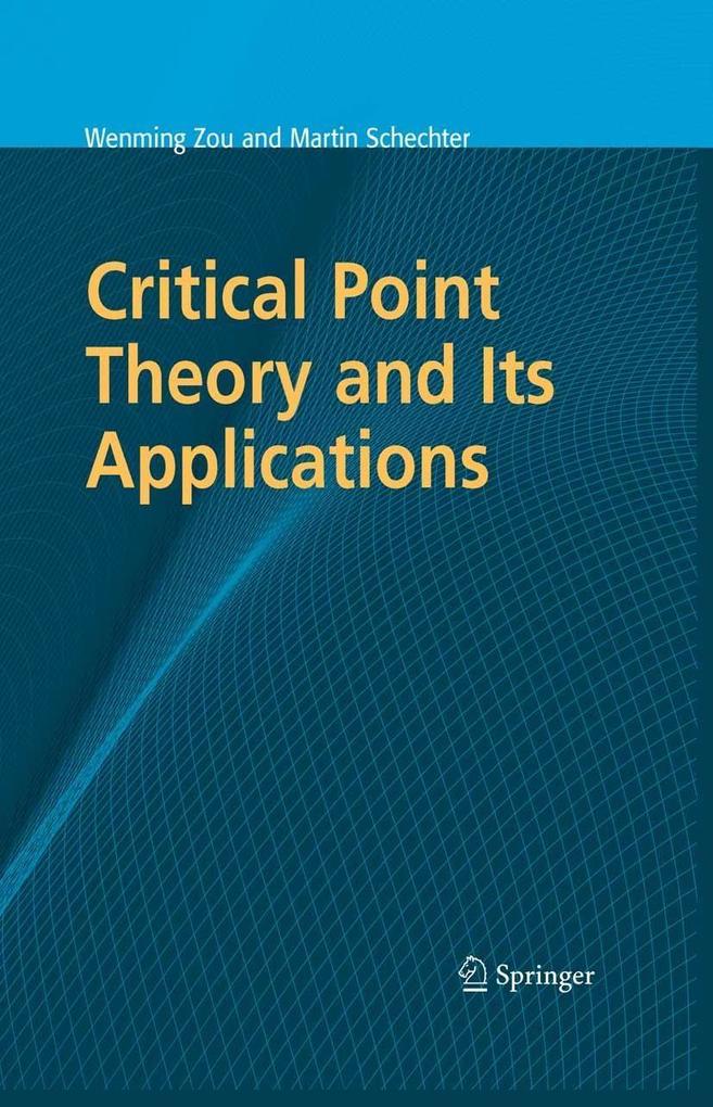 Critical Point Theory and Its Applications